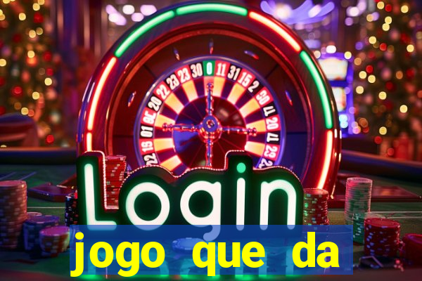 jogo que da dinheiro sem precisar depositar